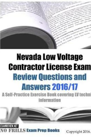 Cover of Nevada Low Voltage Contractor License Exam Review Questions and Answers 2016/17 Edition