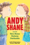 Book cover for Andy Shane and the Very Bossy Dolores Starbuckle