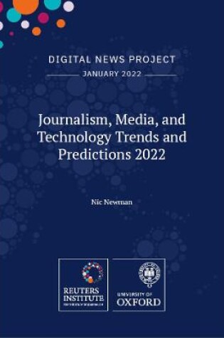 Cover of Journalism, Media, and Technology Trends and Predictions 2022