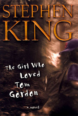Book cover for The Girl Who Loved Tom Gordon