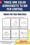 Book cover for Books for Two Year Olds (Trace and Color Worksheets to Develop Pen Control)