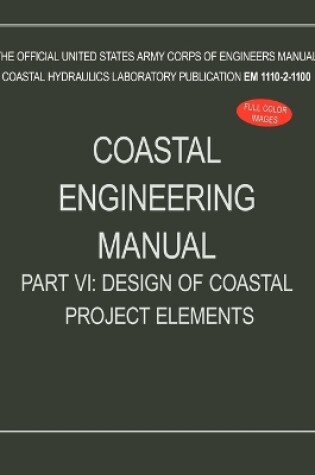 Cover of Coastal Engineering Manual Part VI