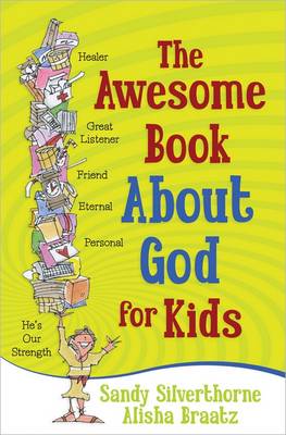 Book cover for The Awesome Book About God for Kids