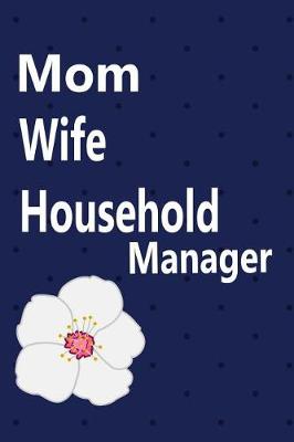 Book cover for Mom Wife Household Manager