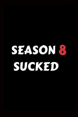 Book cover for Season 8 Sucked