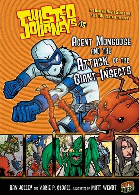 Book cover for Twisted Journeys 15: Agent Mongoose and the Attack of the Giant Insects