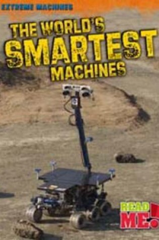 Cover of The World's Smartest Machines