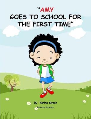 Book cover for Amy Goes to School for the First Time