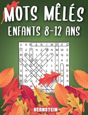 Book cover for Mots mêlés enfants 8-12 ans