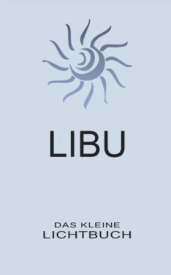 Book cover for LIBU - Das kleine Lichtbuch