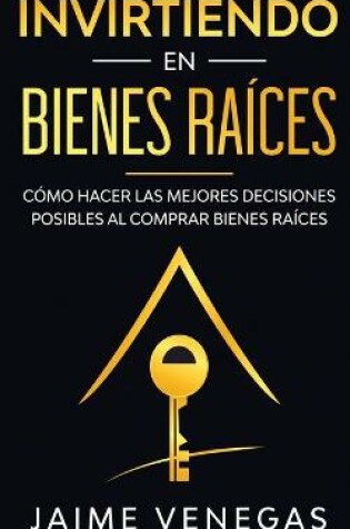 Cover of Invirtiendo en Bienes Raices