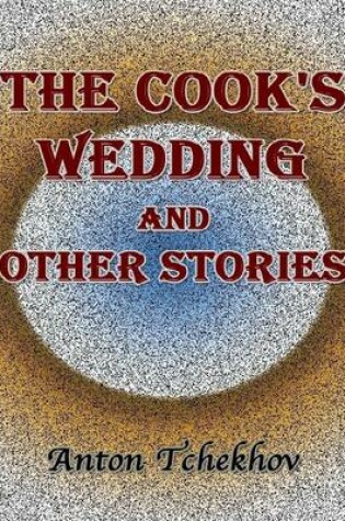 Cover of The Cook's Wedding and Other Stories