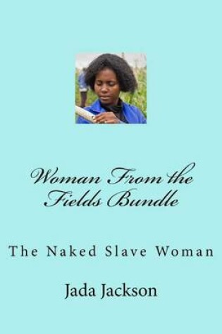 Cover of Woman from the Fields Bundle