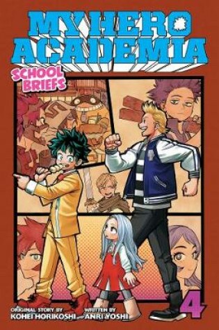 Cover of My Hero Academia: School Briefs, Vol. 4