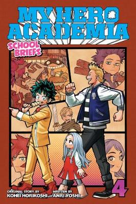 Cover of My Hero Academia: School Briefs, Vol. 4