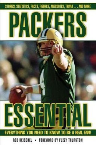 Cover of Packers Essential: Everything You Need to Know to Be a Real Fan