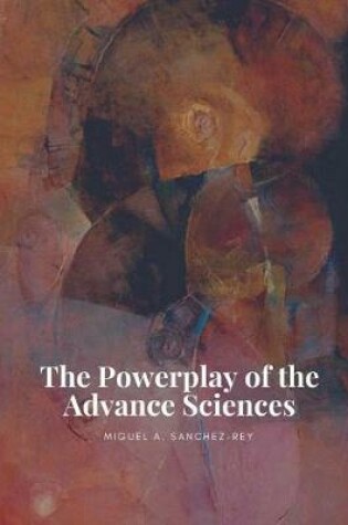 Cover of The Powerplay of the Advance Sciences