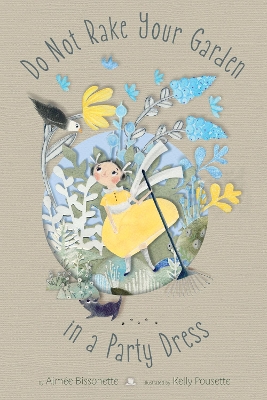 Book cover for Do Not Rake Your Garden in a Party Dress