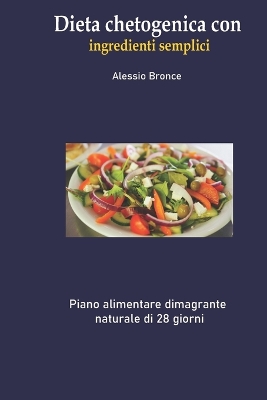 Cover of Dieta chetogenica con ingredienti semplici