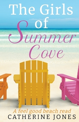 Book cover for The Girls of Summer Cove (A feel good beach read)