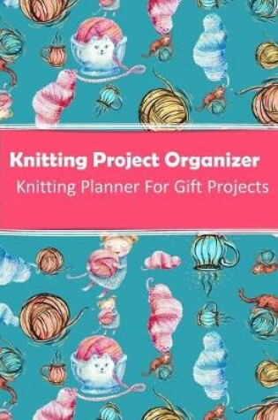 Cover of Knitting Project Organizer