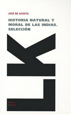 Book cover for Historia Natural Y Moral de Las Indias. Seleccion