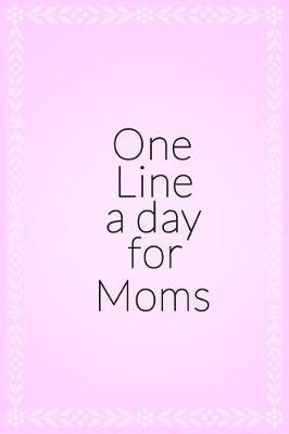 Book cover for One Line a Day for Moms