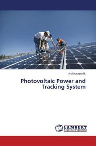 Cover of Photovoltaic Power and Tracking System