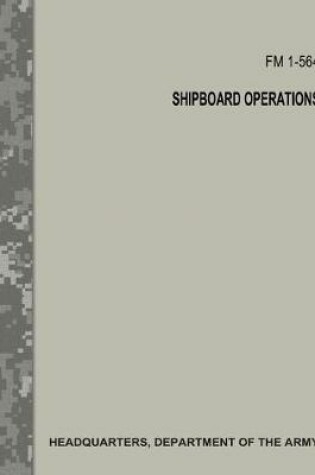 Cover of Shipboard Operations (FM 1-564)