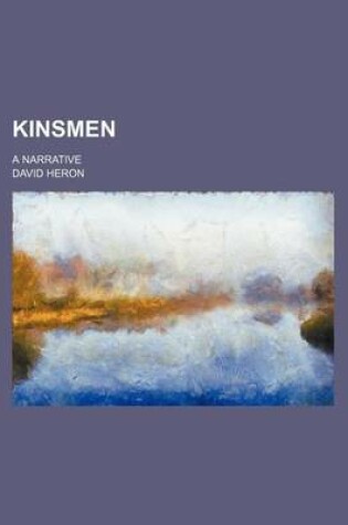 Cover of Kinsmen; A Narrative