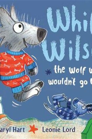 Cover of Whiffy Wilson the Wolf Who Wouldn't Go to Bed