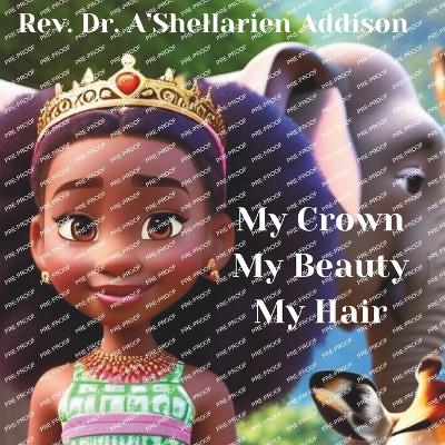 Book cover for My Crown, My Beauty, My Hair