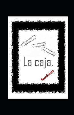 Book cover for La caja. NeuroCuento.