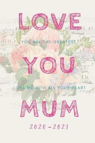 Cover of Love You Mom 2020-2021 2 Year Planner