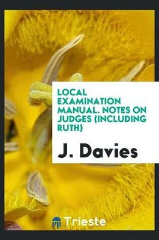 Cover of Local Examination Manual. Notes on Judges (Including Ruth)