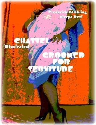 Book cover for Chattel - Groomed for Servitude