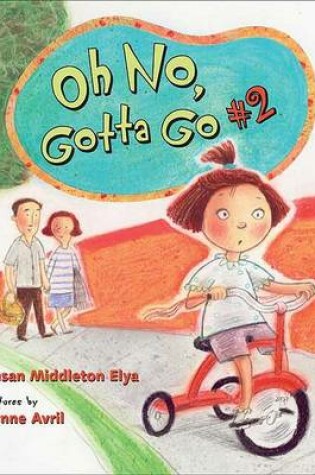 Cover of Oh No, Gotta Go #2!