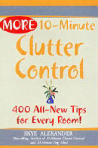 Cover of More 10-minute Clutter Control