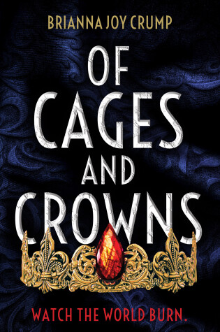 Cover of Of Cages and Crowns