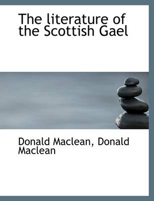 Book cover for The Literature of the Scottish Gael