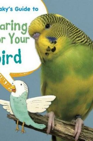 Cover of Beaky's Guide to Caring for Your Bird