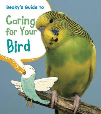 Cover of Beaky's Guide to Caring for Your Bird