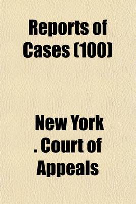 Book cover for Reports of Cases (Volume 100)