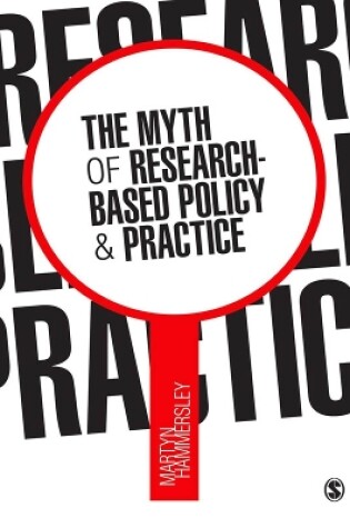 Cover of The Myth of Research-Based Policy and Practice