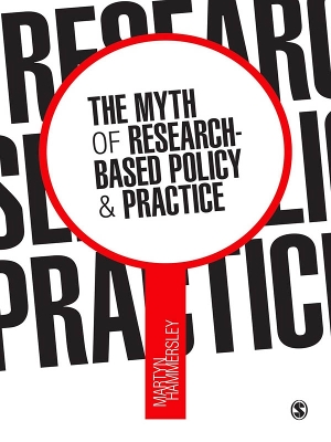 Book cover for The Myth of Research-Based Policy and Practice