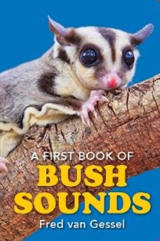 Cover of A FIRST BOOK OF BUSH SOUNDS