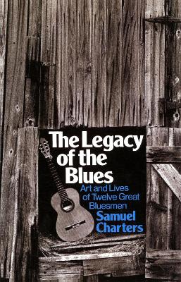 Book cover for The Legacy Of The Blues