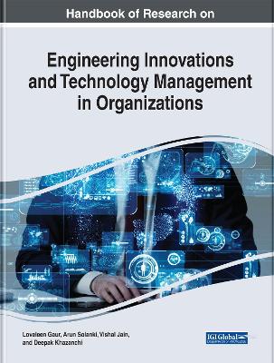 Book cover for Handbook of Research on Engineering Innovations and Technology Management in Organizations