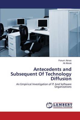 Book cover for Antecedents and Subsequent Of Technology Diffusion