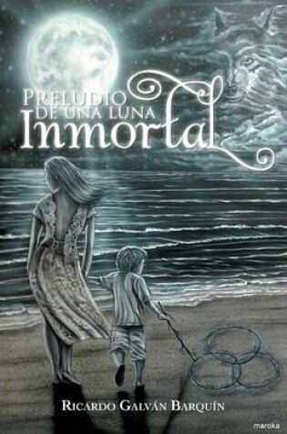 Cover of Preludio de una luna inmortal